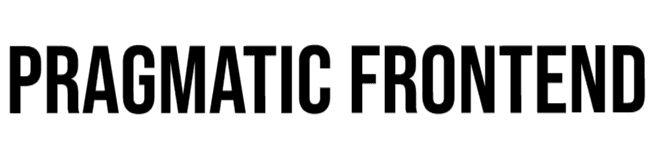 Pragmatic Frontend